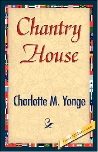 Cover for Charlotte M. Yonge · Chantry House (Taschenbuch) (2007)