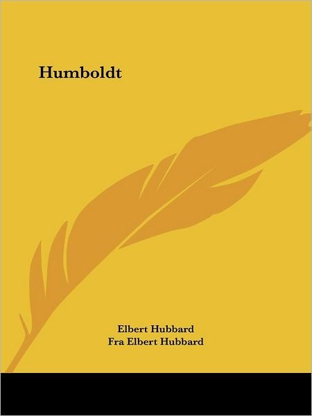Cover for Fra Elbert Hubbard · Humboldt (Paperback Book) (2005)