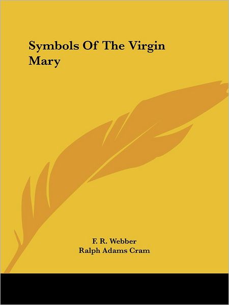 Cover for Ralph Adams Cram · Symbols of the Virgin Mary (Paperback Book) (2005)