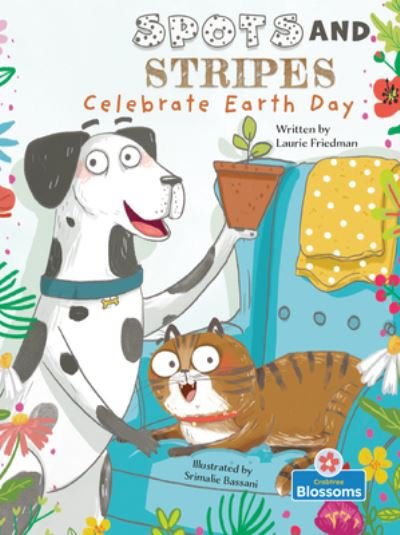 Spots and Stripes Celebrate Earth Day - Laurie Friedman - Boeken - Crabtree Publishing Company - 9781427153128 - 1 juli 2021