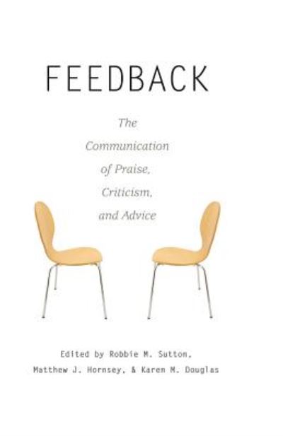 Feedback: The Communication of Praise, Criticism, and Advice - Language as Social Action - - Books - Peter Lang Publishing Inc - 9781433105128 - July 12, 2012