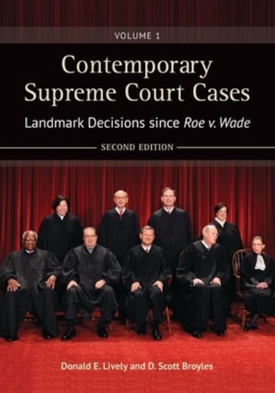 Cover for Donald E. Lively · Contemporary Supreme Court Cases: Landmark Decisions since Roe v. Wade [2 volumes] (Book) (2016)