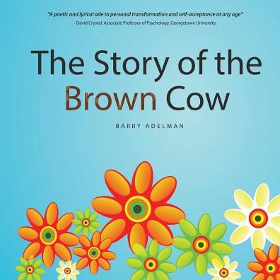 Cover for Barry Adelman · The Story of the Brown Cow (Taschenbuch) (2014)