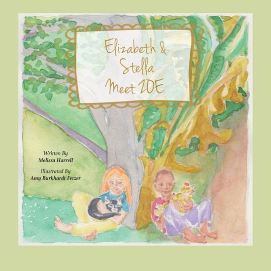 Cover for Melissa Harrell · Elizabeth and Stella Meet ZOE (Paperback Book) (2016)
