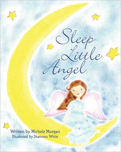 Cover for Michele Morgan · Sleep Little Angel (Taschenbuch) [Lrg edition] (2011)