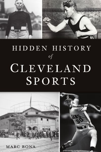 Cover for Marc Bona · Hidden History of Cleveland Sports (Paperback Book) (2021)