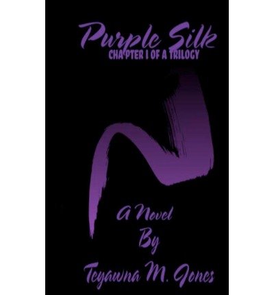 Cover for Teyawna M. Jones · Purple Silk (Taschenbuch) (2012)