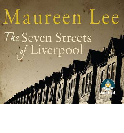 Cover for Maureen Lee · The Seven Streets of Liverpool (Hörbok (CD)) [Unabridged edition] (2014)
