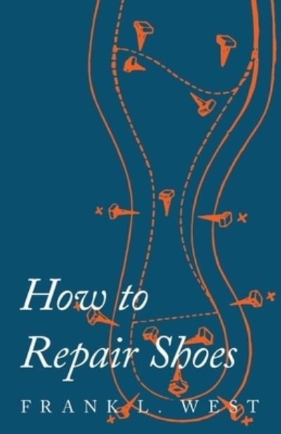 Cover for F L West · How to Repair Shoes (Paperback Book) (2017)