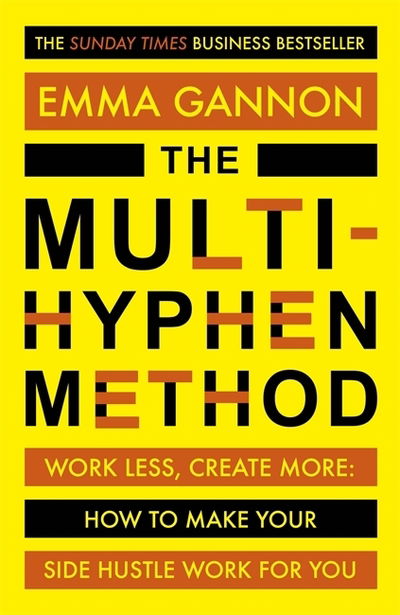 Cover for Emma Gannon · The Multi-Hyphen Method: The Sunday Times business bestseller (Paperback Book) (2019)