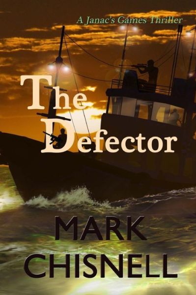 Cover for Mark Chisnell · The Defector (Paperback Book) (2012)