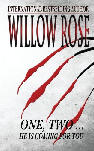 Cover for Willow Rose · One, Two ... He is Coming for You: Rebekka Franck #1 (Taschenbuch) [Lrg edition] (2012)