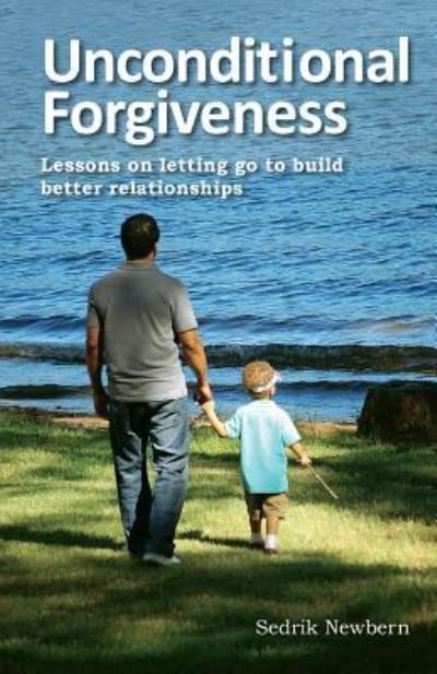 Cover for Sedrik R Newbern · Unconditional Forgiveness (Pocketbok) (2012)