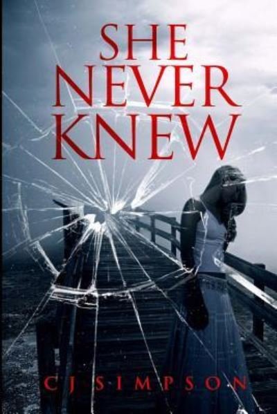 Cover for Cj Simpson · She Never Knew (Taschenbuch) (2012)