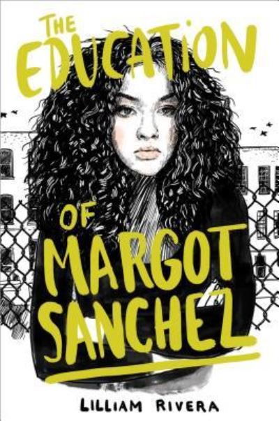 Cover for Lilliam Rivera · The education of Margot Sanchez (Book) [First edition. edition] (2018)