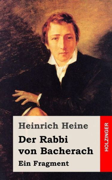 Cover for Heinrich Heine · Der Rabbi Von Bacherach: Ein Fragment (Paperback Bog) (2013)