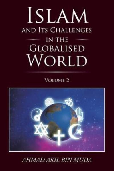 Cover for Ahmad Akil Bin Muda · Islam and Its Challenges in the Globalised World (Paperback Book) (2016)
