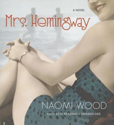 Cover for Naomi Wood · Mrs. Hemingway (CD) (2014)