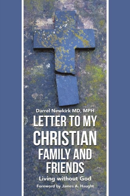 Cover for Mph Darrel Newkirk · Letter to My Christian Family and Friends (Taschenbuch) (2016)