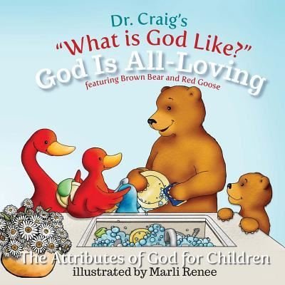 God Is All-Loving - Craig - Books - Createspace Independent Publishing Platf - 9781484835128 - May 18, 2013