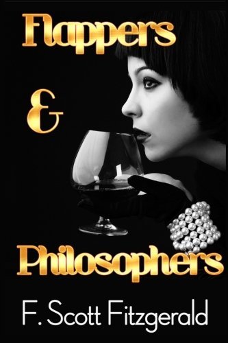 Cover for F. Scott Fitzgerald · Flappers and Philosophers (Paperback Book) (2013)
