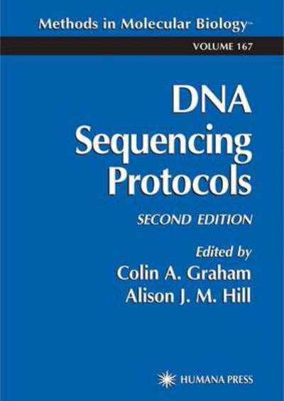 Cover for Colin a Graham · DNA Sequencing Protocols - Methods in Molecular Biology (Paperback Book) [2nd ed. 2001 edition] (2013)