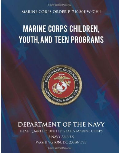 Cover for Department of the Navy · Marine Corps Children, Youth, and Teen Programs (Paperback Book) (2013)