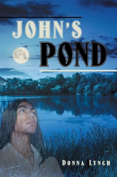 Cover for Donna Lynch · John's Pond (Pocketbok) (2015)