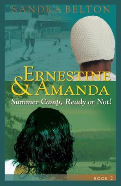 Cover for Sandra Belton · Ernestine &amp; Amanda: Summer Camp: Ready or Not! (Paperback Book) (2013)