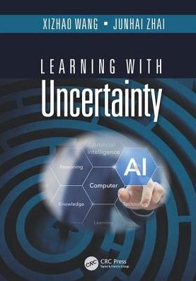 Cover for Xizhao Wang · Learning with Uncertainty (Inbunden Bok) (2016)