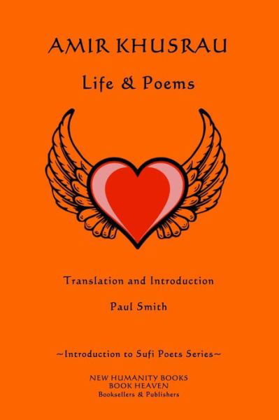 Cover for Paul Smith · Amir Khusrau: Life &amp; Poems (Paperback Book) (2014)