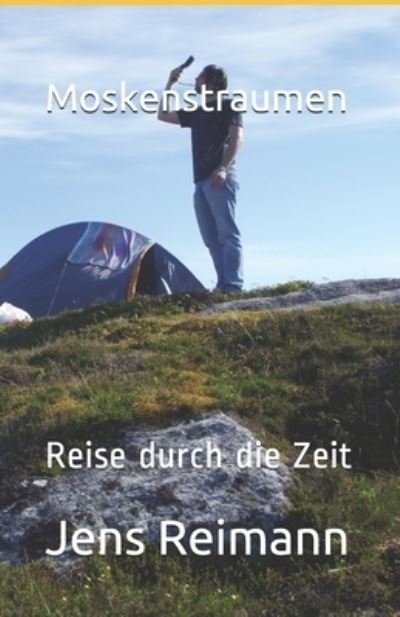 Cover for Jens Karsten Reimann · Moskenstraumen: Reise Durch Die Zeit (Paperback Book) (2014)