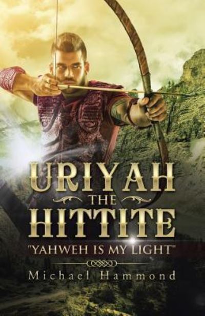 Cover for Michael Hammond · Uriyah The Hittite (Paperback Book) (2016)