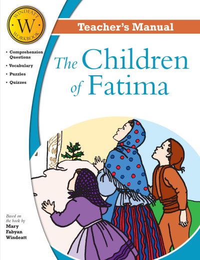 Cover for Windeatt · Children of Fatima Windeatt Teacher's Manual (Paperback Book) (2016)