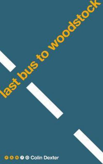 Cover for Colin Dexter · Last Bus to Woodstock (N/A) [New edition] (2017)