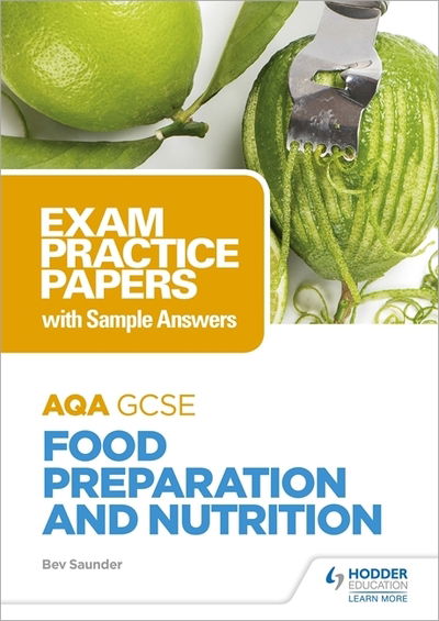 Cover for Bev Saunder · AQA GCSE Food Preparation and Nutrition: Exam Practice Papers with Sample Answers (Spiral Book) (2020)