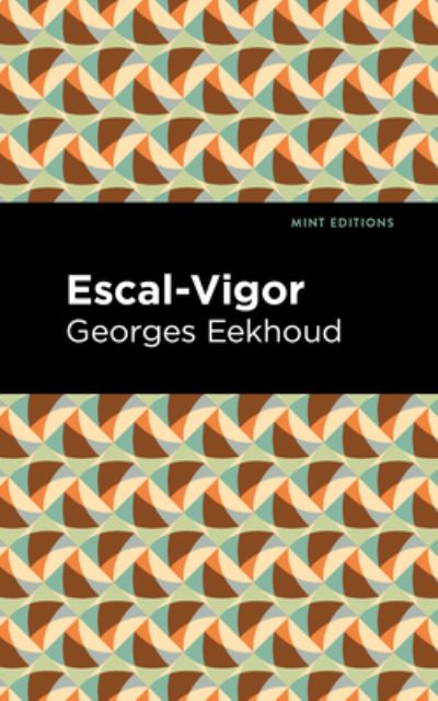 Cover for Georges Eekhound · Escal-Vigor - Mint Editions (Hardcover Book) (2021)