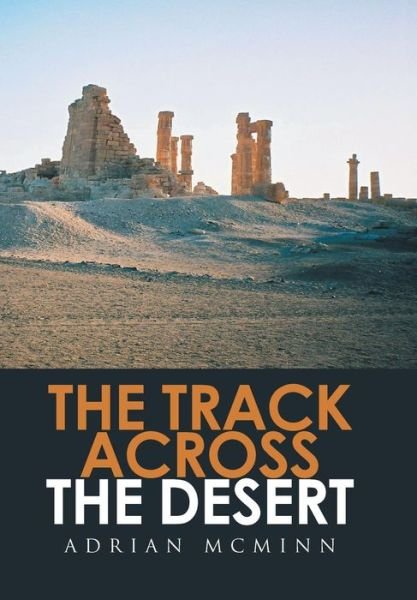 Cover for Adrian McMinn · The Track Across the Desert (Hardcover Book) (2016)
