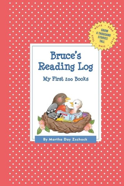 Bruce's Reading Log : My First 200 Books - Martha Day Zschock - Książki - Commonwealth Editions - 9781516208128 - 2 listopada 2015