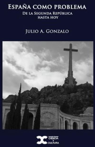 Cover for Julio A Gonzalo · Espana como problema (Paperback Book) (2015)