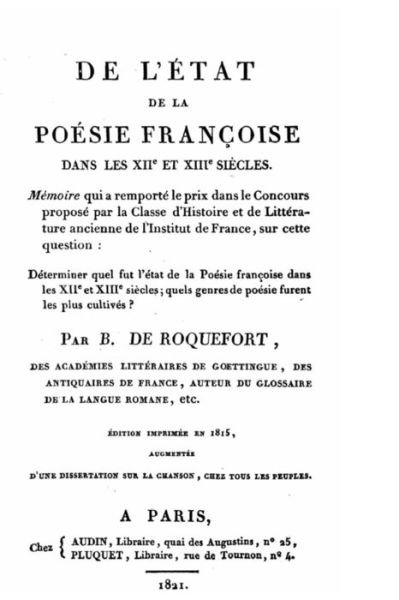 Cover for B De Roquefort · De L'etat De La Poesie Francoise Dans Les Xii et Xiii Siecles (Paperback Book) (2015)