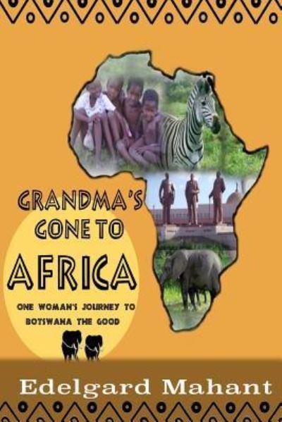 Cover for Edelgard Elsbeth Mahant · Grandma's Gone to Africa (Paperback Book) (2015)