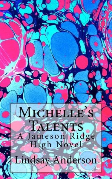 Cover for Lindsay Anderson · Michelle's Talents (Paperback Bog) (2016)