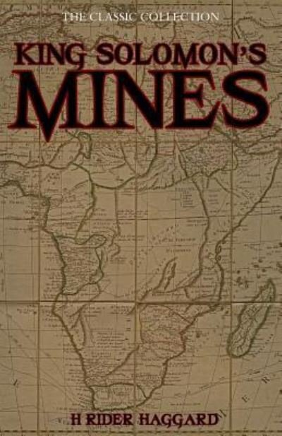 King Solomon's Mines - Sir H Rider Haggard - Böcker - Createspace Independent Publishing Platf - 9781523365128 - 12 januari 2016