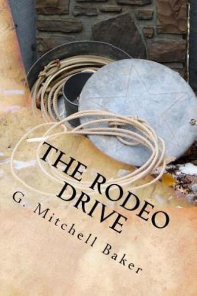Cover for G Mitchell Baker · The Rodeo Drive (Paperback Book) (2016)