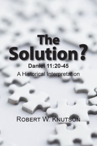 Cover for Robert W Knutson · The Solution? (Paperback Book) (2017)