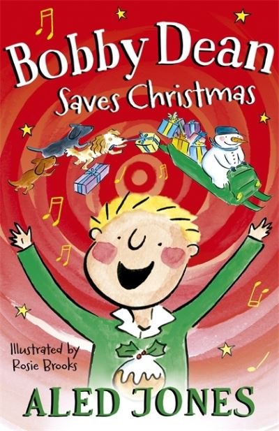 Cover for Aled Jones · Bobby Dean Saves Christmas - Young Explorers (Gebundenes Buch) (2021)