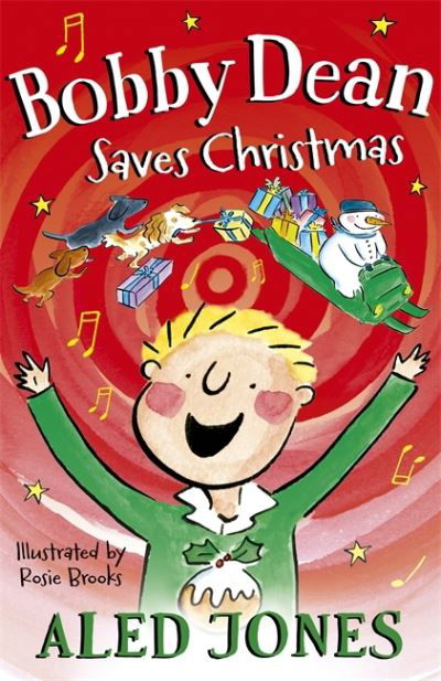 Cover for Aled Jones · Bobby Dean Saves Christmas - Young Explorers (Hardcover bog) (2021)