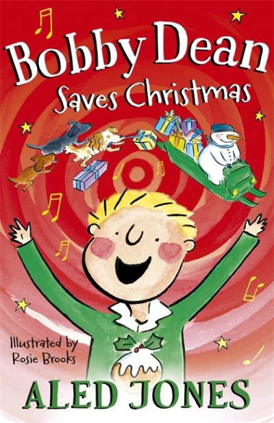 Cover for Aled Jones · Bobby Dean Saves Christmas - Young Explorers (Innbunden bok) (2021)