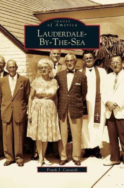 Cover for Frank J Cavaioli · Lauderdale-By-The-Sea (Hardcover Book) (2003)